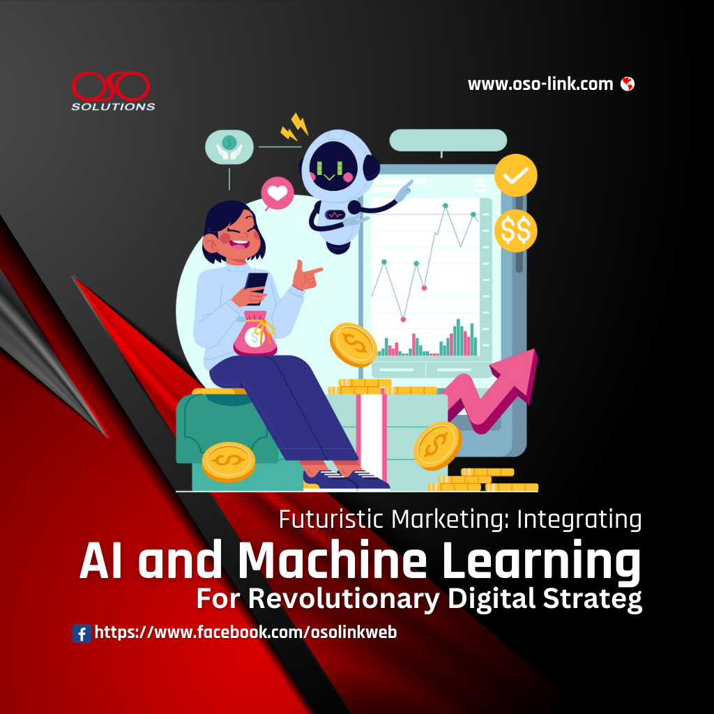 Futuristic Marketing: Integrating AI and Machine Learning for Revolutionary Digital Strategy