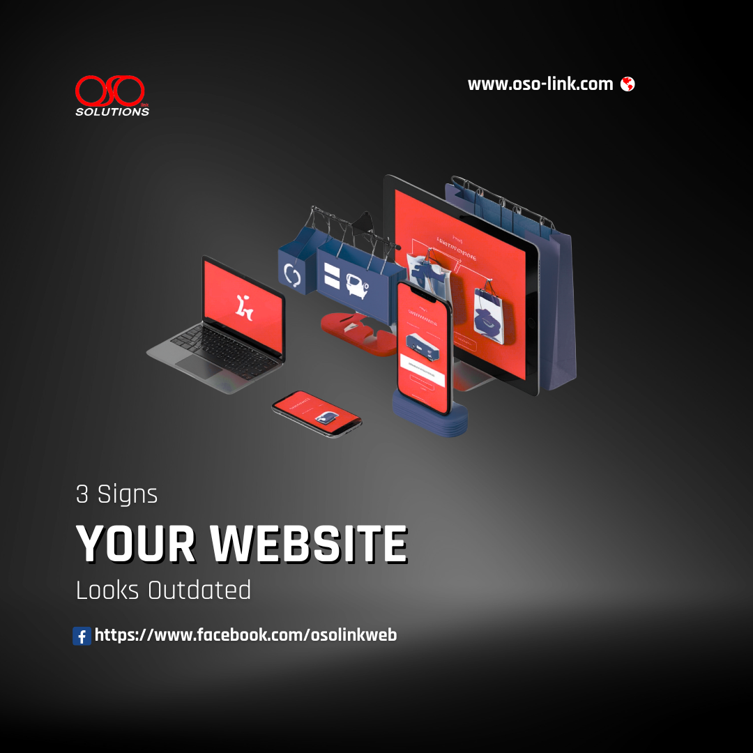 A promotional graphic on a dark background for Oso-Link Solutions. It features a 3D isometric display of various digital devices (laptop, tablet, smartphone, and a small kiosk screen) all showing red screens with white icons. Several blue shopping bags are integrated into the display. Text at the bottom reads: "3 Signs Your Website Looks Outdated." At the top, there is the Oso-Link Solutions logo and website URL, and at the very bottom, a Facebook link.